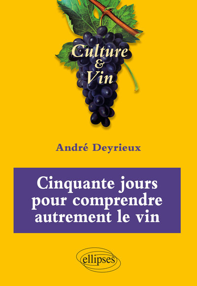 Image de Cinquante jours pour comprendre autrement le vin