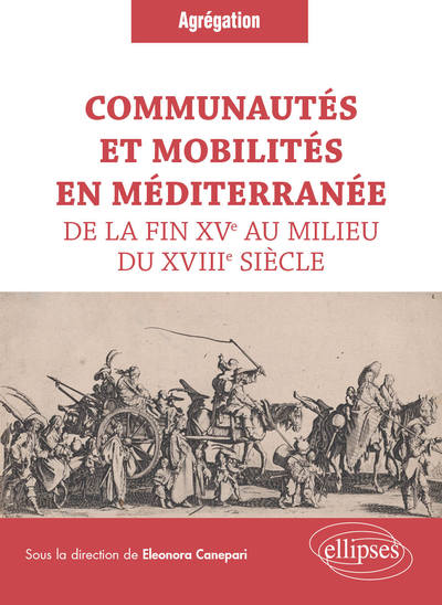 Picture of Communautés et mobilités en Méditerranée de la fin XVe au milieu du XVIIIe siècle