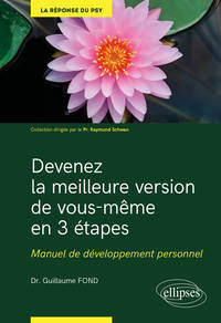 Picture of Devenez la meilleure version de vous-même en 3 étapes - Manuel de développement personnel