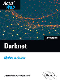 Picture of Darknet. Mythes et réalités - 2e édition