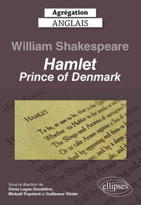 Picture of Agrégation anglais 2023. William Shakespeare. Hamlet, Prince of Denmark.