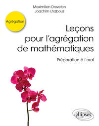 Image de Leçons pour l’agrégation de mathématiques - Préparation à l’oral