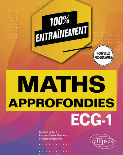 Picture of Mathématiques approfondies - ECG-1 - Nouveaux programmes