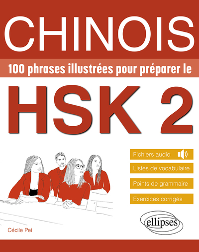 Image de Chinois. 100 phrases illustrées pour préparer le HSK 2