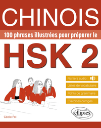 Image de Chinois. 100 phrases illustrées pour préparer le HSK 2