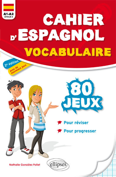 Image de Cahier d'espagnol. 80 jeux de vocabulaire pour réviser et progresser en s'amusant. A1-A2 (cycle 4) - 2e édition