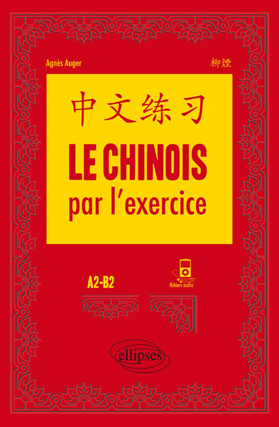 Image de Le chinois par l'exercice. A2-B2