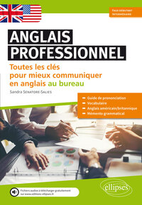 Image de Anglais professionnel. Toutes les clés pour mieux communiquer en anglais au bureau. Débutants et faux-débutants. A1-A2 (Avec fichier audio)