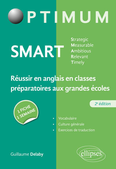 Image de SMART - Strategic, Measurable, Ambitious, Relevant, Timely - Réussir en anglais en classes préparatoires aux grandes écoles : une fiche/une semaine – 2e édition