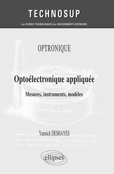 Image de OPTRONIQUE - Optoélectronique appliquée - Mesures, instruments, modèles (niveau C)