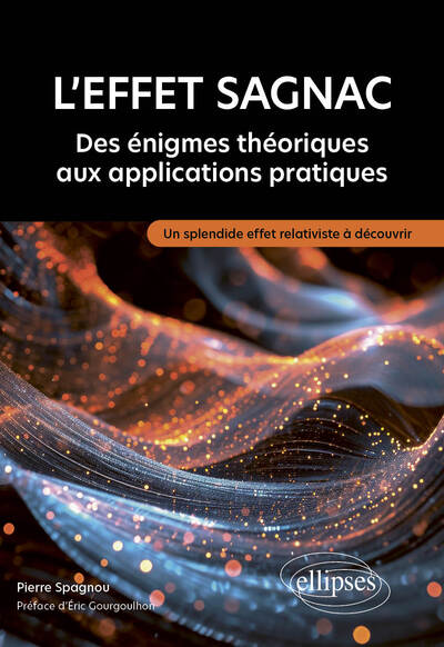 Picture of L'effet Sagnac : des énigmes théoriques aux applications pratiques