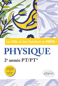 Picture of Les 1001 questions de la physique en prépa - 2e année PT/PT* - 3e édition actualisée