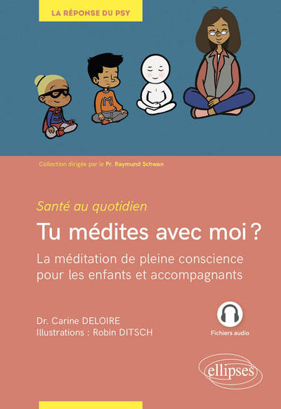 Image de Tu médites avec moi ? La méditation de pleine conscience pour les enfants et accompagnants