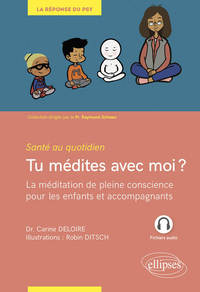 Image de Tu médites avec moi ? La méditation de pleine conscience pour les enfants et accompagnants