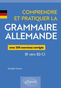 Picture of Comprendre et pratiquer la grammaire allemande