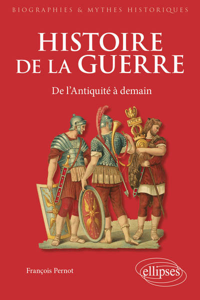 Picture of Histoire de la guerre. De l'Antiquité à demain