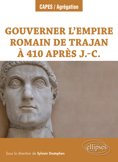 Picture of Gouverner l’Empire romain de Trajan à 410 après J.-C.