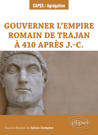 Picture of Gouverner l’Empire romain de Trajan à 410 après J.-C.