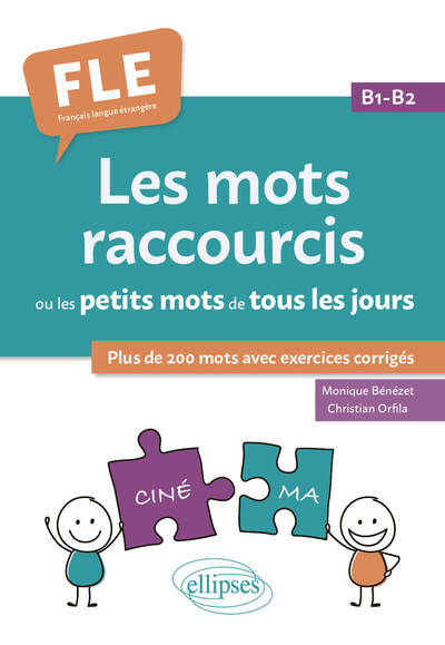 Image de FLE (Français langue étrangère). Les mots raccourcis ou les petits mots de tous les jours. B1-B2