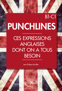 Image de Punchlines. Ces expressions anglaises dont on a tous besoin. B1-C1