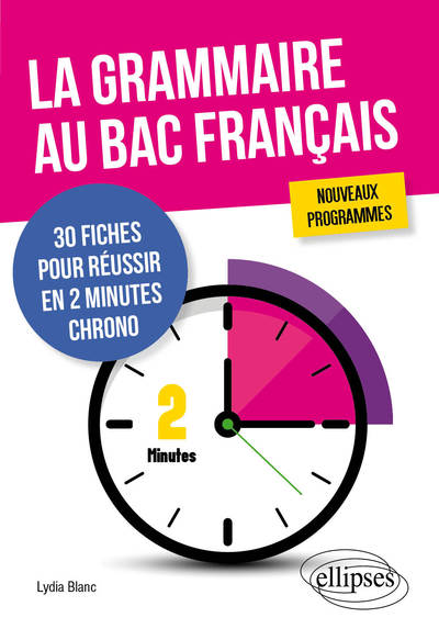 Picture of La grammaire au bac français. 30 fiches pour réussir en 2 minutes chrono. Nouveaux programmes