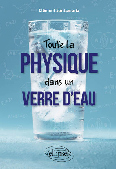 Picture of Toute la physique dans un verre d'eau