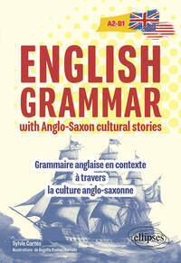 Image de English grammar with Anglo-Saxon cultural stories [A2-B1]