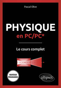 Picture of Physique en PC/PC* - Le cours complet - Programme 2022