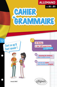 Image de Cahier de grammaire allemande. Fiches et exercices. Tout ce qu'il faut savoir. De A1 à B1