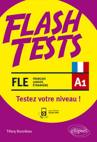 Image de FLE (français langue étrangère) Flash Tests. A1. Testez votre niveau de français ! (avec fichiers audio)