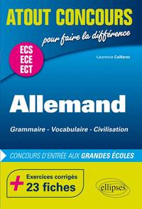Image de Allemand. Grammaire - Vocabulaire - Civilisation. Prépas ECS/ ECE/ECT. Exercices corrigés - 23 fiches. Concours d'entrée aux Grandes Écoles