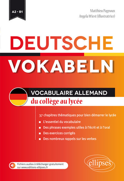 Image de Deutsche Vokabeln. Vocabulaire allemand du collège au lycée. 34 chapitres pour bien démarrer le lycée. A2-B1