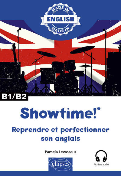 Image de Showtime! - Reprendre et perfectionner son anglais - B1/B2 - avec fichiers audio