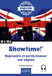 Image de Showtime! - Reprendre et perfectionner son anglais - B1/B2 - avec fichiers audio