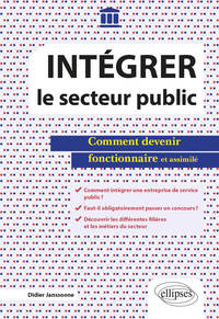 Image de Intégrer le secteur public - Comment devenir fonctionnaire et assimilé
