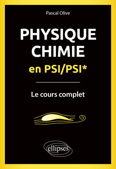 Picture of Physique-Chimie en PSI/PSI* - Le cours complet
