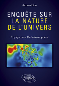 Picture of Enquête sur la nature de l'univers - Voyage dans l'infiniment grand