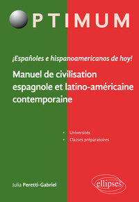 Image de ¡ Españoles e hispanoamericanos de hoy ! Manuel de civilisation espagnole et latino-américaine contemporaine