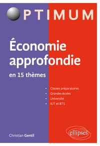 Image de Economie approfondie en 15 thèmes. Microéconomie – Macroéconomie