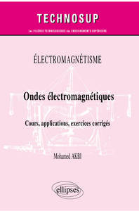 Picture of Électromagnétisme - Ondes électromagnétiques - Cours, applications, exercices corrigés