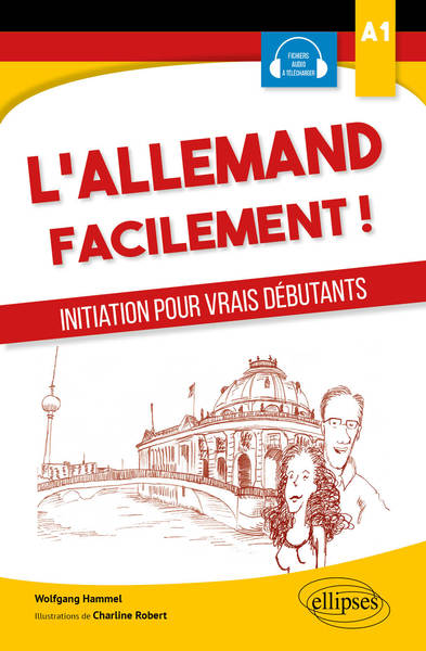 Image de L'allemand facilement. Initiation pour vrais débutants. A1
