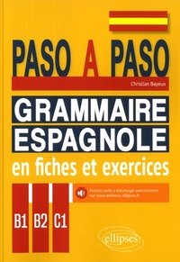 Image de Paso a paso. Grammaire espagnole en fiches et exercices. B1-B2-C1