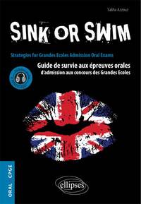 Image de Sink or Swim. Guide de survie aux épreuves orales d’admission aux concours CPGE