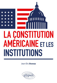 Picture of La Constitution américaine et les institutions