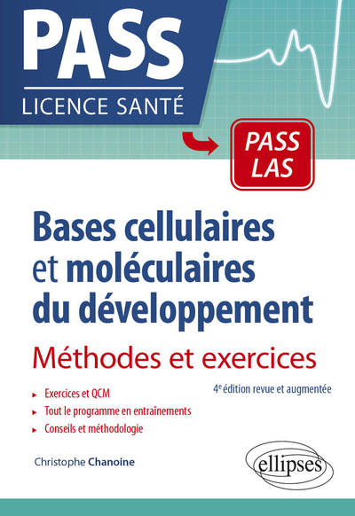 Picture of Bases cellulaires et moléculaires du développement - Méthodes et exercices - 4e édition revue et augmentée