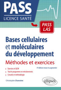 Picture of Bases cellulaires et moléculaires du développement - Méthodes et exercices - 4e édition revue et augmentée