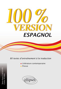 Image de Espagnol. 100% Version. 80 textes d’entraînement à la traduction (littérature contemporaine et presse)