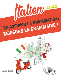 Image de Italien. Ripassiamo la grammatica! Révisons la grammaire ! A1-A2