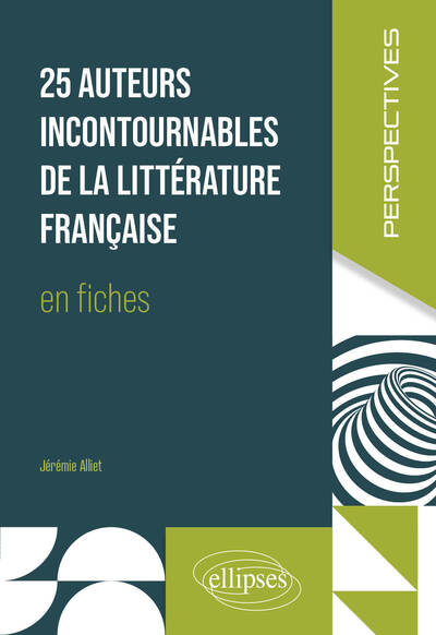 Picture of 25 auteurs incontournables de la littérature française en fiches