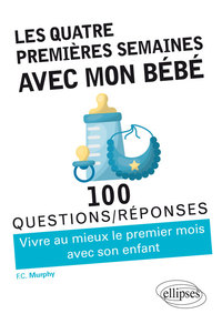 Image de Les quatre premières semaines avec mon bébé